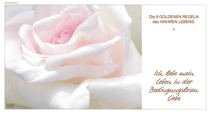 ICH LEBE MEIN LEBEN IN DER BEDINGUNGSLOSEN LIEBE 