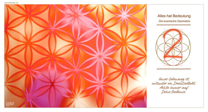 Unser Lebensweg ist mitunter ein Drahtseilakt. Achte immer auf Deine Balance. Die ZWEI steht für die Polarität, die Dualität des Lebens. Gegensätze wie Sonne und Mond und auch die Doppelnatur des Menschen, wie die Liebe, die uns verbindet und der Hass, die Angst, die uns zweifeln lässt. Die ZWEI drückt auch die Andersartigkeit und Vielfältigkeit aus des Lebens aus in all ihren individuellen Varianten. Wir treten aus der Einheit der EINS in die Polarität des Lebens ein und all ihren Herausforderungen und bezeichnet somit auch das Selbstbewusstsein und den Prozess des Sich-Selbst-Bewusst-Werdens. Im Weg des KOSMISCHEN AUFSTIEGS symbolisiert die ZWEI: Die Stufe der "Aufmerksamkeit". Erste Einflüsse kommen in unserem Leben auf uns zu, die unser Interesse bestärken an geistigem, an philosophischem, religiösem Wissen, an Spiritualität. Dies kann bewusst durch unsere eigene AUFMERKSAMKEIT geschehen, aber auch unbewusst in unseren Träumen. Wir können die STUFES DES AUFSTIEGS nur gehen, wenn unsere SEELE BEREIT ist dafür, daher werden wir GEPRÜFT, ob wir BEREIT sind, uns nach INNEN zu öffnen. So wie für die "GRÖßTE KRAFT DES UNIVERSUMS, die in uns selbst verborgen liegt! Die KOSMISCHE Geometrie - 2