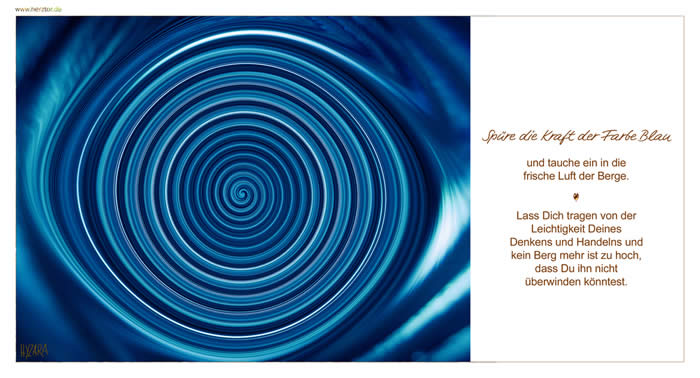 Die KRAFT der FARBEN - WEGE zur MEDITATION, Spüre die Kraft der Farbe Blau und tauche ein in die frische Luft der Berge. Lass Dich tragen von der Leichtigkeit Deines Denkens und Handelns und kein Berg mehr ist zu hoch, dass Du ihn nicht überwinden könntest Die Kraft der Farbe BLAU
