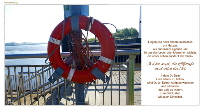 Hilferufe - Liegen uns noch andere Interessen am Herzen, als nur unsere eigenen und ist uns das Leben aller Menschen wichtig, die unser Leben auf der Erde teilen? So höre auch die Hilferufe und siehe die Not. Indem Du Dein Herz öffnest zu helfen, wirst Du an Deiner Aufgabe wachsen und erkennen, das Leid zu lindern, zum Glück aller, wie auch Dir selbst.