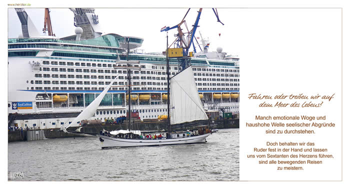 Lebensfahrt -Fahren oder treiben wir auf dem Meer des Lebens? Manch emotionale Woge und haushohe Welle seelischer Abgründe sind zu durchstehen. Doch behalten wir das Ruder fest in der Hand und lassen uns vom Sextanten des Herzens führen, sind alle bewegenden Reisen zu meistern.