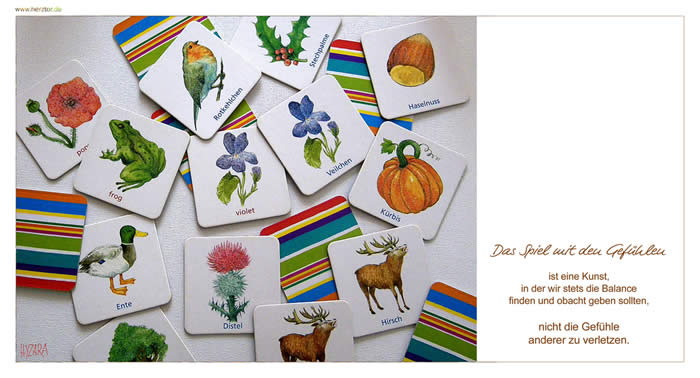 Spiel der Gefühle - Das Spiel mit den Gefühlen ist eine KUNST, in der wir stets die Balance finden und obacht geben sollten, nicht die Gefühle anderer zu verletzen.