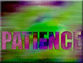 PATIENCE . GEDULD